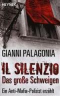 Il silenzio - Das große Schweigen: Ein Anti-Mafia-Polizist erzählt