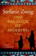 Und das Glück ist anderswo: Roman