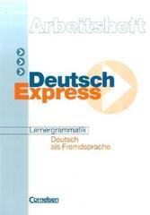 Deutsch Express: Arbeitsheft