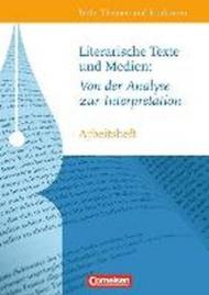 Texte, Themen und Strukturen - Arbeitshefte - Abiturvorbereitung-Themenhefte: Literarische Texte und Medien: von der Analyse zur Interpretation. Per il Liceo classico