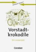 einfach lesen! - Leseförderung: Für Lesefortgeschrittene: einfach lesen! Vorstadtkrokodile. Aufgaben und Übungen : Eine Geschichte vom Aufpassen. Ein Leseprojekt zu dem gleichnamigen Roman