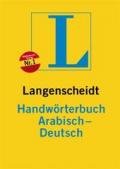 Arabisch - Deutsch Handwörterbuch: Rund 45 000 Stichwörter und Wendungen