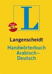 Arabisch - Deutsch Handwörterbuch: Rund 45 000 Stichwörter und Wendungen