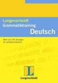 Langenscheidt Grammatiktraining Deutsch: Mehr Als 150 Abungen