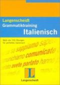 Langenscheidt Grammatiktraining Italienisch: Mehr als 150 Übungen