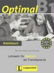 Optimal B1. Lehrwerk fuer deutsch als fremdsprache. Arbeitsbuch. Con CD Audio. Per le Scuole superiori: 3