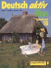 Deutsch Activ Neu: Lehrbuch, Chapters 9 - 16 1b