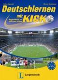 Deutschlernen mit Kick. Begleitbuch zu DVD und Video