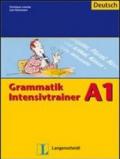 Grammatik intensivtrainer A1. Per le Scuole superiori