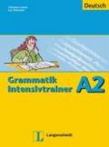 Grammatik intensivtrainer A2. Per le Scuole superiori