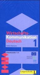 Wirtschaftskommunikation Deutsch 1. Videokassete 1 (1)