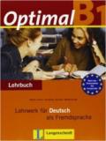 Optimal B1. Lehrwerk fuer deutsch als fremdsprache. Arbeitsbuch-Lehrbuch. Per le Scuole superiori. Con CD Audio. Con CD-ROM