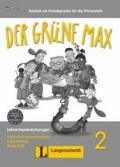 Der grüne Max 2. Lehrerhandreichungen: Deutsch als Fremdsprache für die Primarstufe