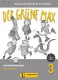 Der grüne Max 3. Lehrerhandreichungen 3: Deutsch als Fremdsprache für die Primarstufe