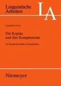 Die Kopula Und Ihre Komplemente: Zur Kompositionalitat in Kopulasatzen