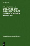 Zugange Zur Grammatik Der Gesprochenen Sprache