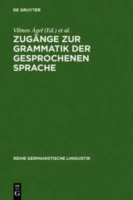 Zugange Zur Grammatik Der Gesprochenen Sprache