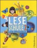 Leseschule. D2 Schuljahr. Schulerbuch. Per la Scuola elementare