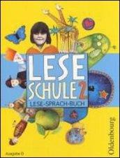 Leseschule. D2 Schuljahr. Schulerbuch. Per la Scuola elementare