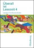 Überall ist Lesezeit. 4 Schülerbuch. Bayern. Per la Scuola elementare