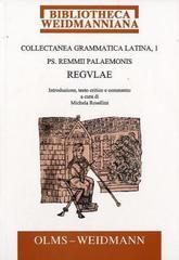 Collectanea grammatica latina. Pars I: Remmii Palaemonis Regulae