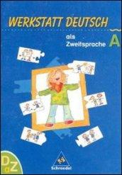 Werkstatt Deutsch als Zweitsprache, Arbeitsheft. Per la Scuola elementare