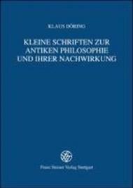 Kleine Schriften Zur Antiken Philosophie Und Ihrer Nachwirkung