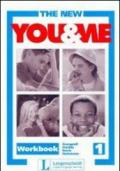 The new you and me. Workbook. Per la Scuola elementare