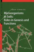 Microorganisms in Soils: Roles in Genesis and Functions