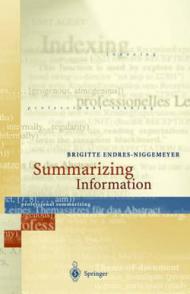 Summarizing Information: Including CD-ROM Simsum, Simulation of Summarizing, for Macintosh and Windows [With CDROM for Mac and Windows 95]