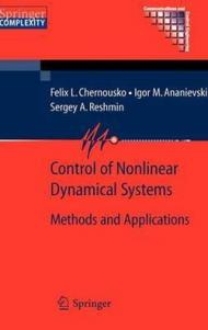Control of Nonlinear Dynamical Systems: Methods and Applications