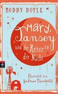 Mary, Tansey und die Reise in die Nacht