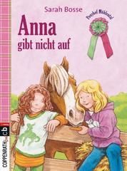 Ponyhof Mühlental - Anna gibt nicht auf