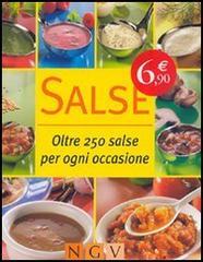 Salse. Oltre 250 salse per ogni occasione