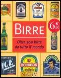 Birre. Oltre 300 birre da tutto il mondo