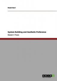 System Building and Aesthetic Preference