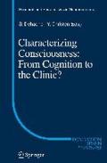 Characterizing Consciousness