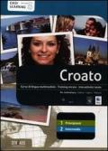 Croato. Vol. 1-2. Corso interattivo per principianti-Corso interattivo intermedio. DVD-ROM