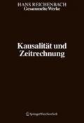 Gesammelte Werke in 9 Banden: Band 8: Kausalitat Und Zeitrechnung