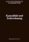 Gesammelte Werke in 9 Banden: Band 8: Kausalitat Und Zeitrechnung