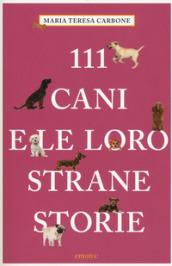 111 cani e le loro strane storie