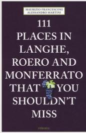 111 Places in Langhe, Roero and Monferrato