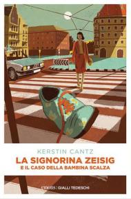 La signorina Zeisig e il caso della bambina scalza