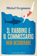 Il rabbino e il commissario. Non desiderare