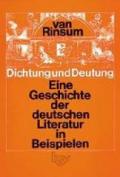 Dichtung und Deutung: Eine Geschichte der deutschen Literatur in Beispielen
