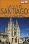 La via di Santiago e la Galizia