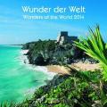 Wunder der Welt / Wonders of the World 2014. Broschürenkalender