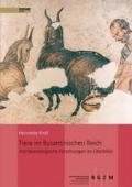 Tiere Im Byzantinischen Reich: Archaologische Forschungen Im Uberblick