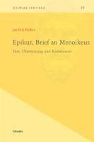 Epikur, Brief an Menoikeus: Text, Übersetzung und Kommentar