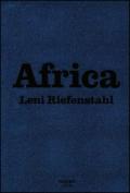 Africa. Leni Riefenstahl. Ediz. inglese, francese e tedesca